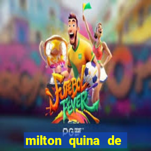 milton quina de siqueira junior