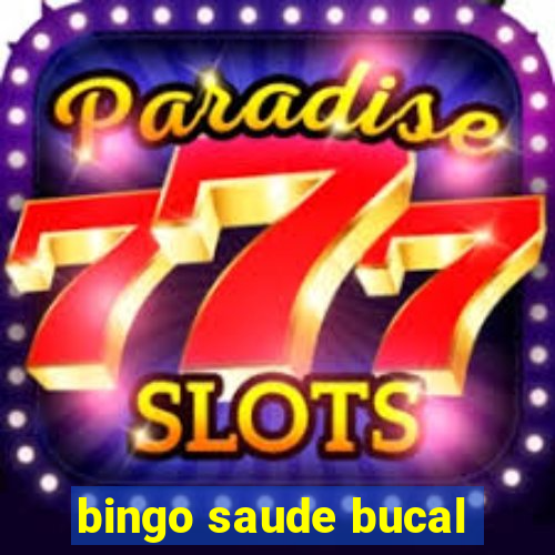 bingo saude bucal