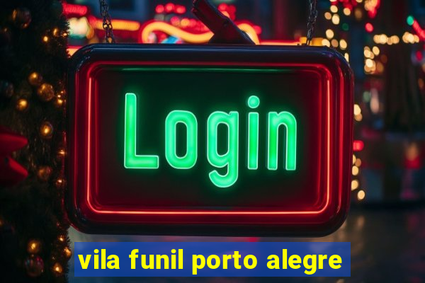 vila funil porto alegre