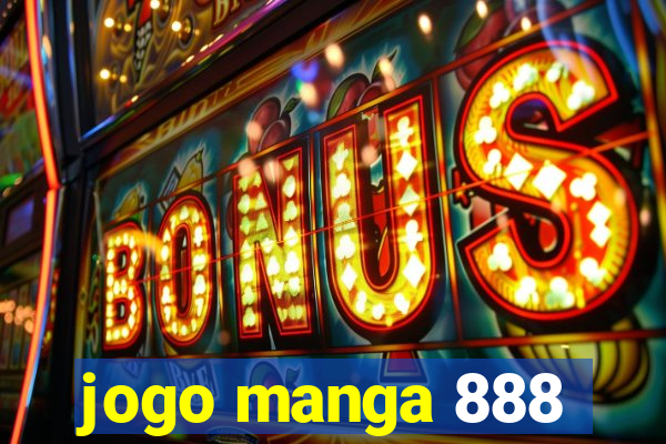 jogo manga 888