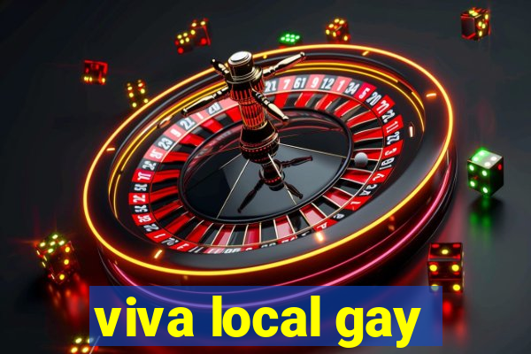 viva local gay