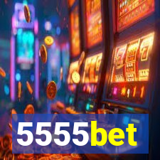 5555bet