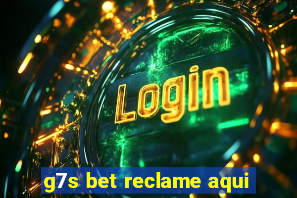 g7s bet reclame aqui