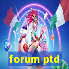 forum ptd