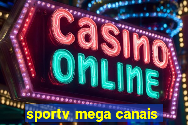 sportv mega canais