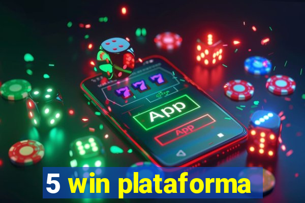 5 win plataforma