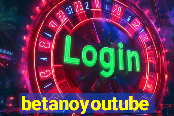 betanoyoutube