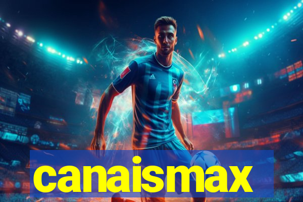 canaismax