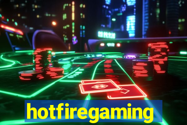 hotfiregaming