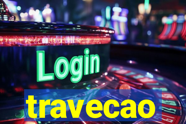 travecao