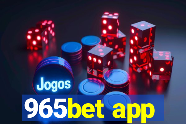 965bet app