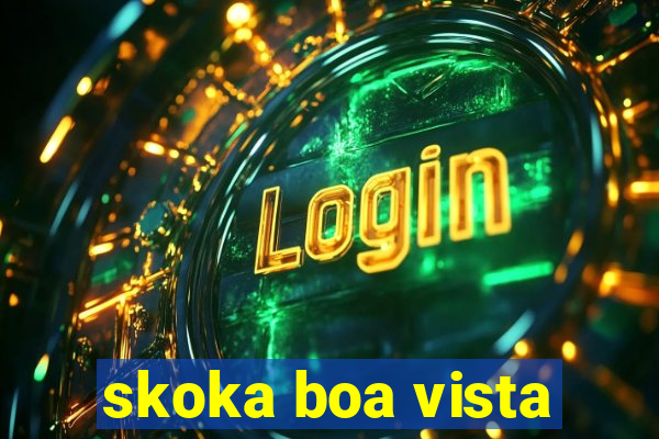 skoka boa vista