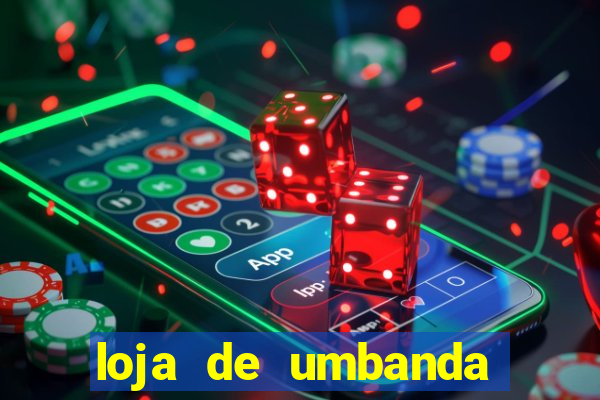 loja de umbanda perto de mim