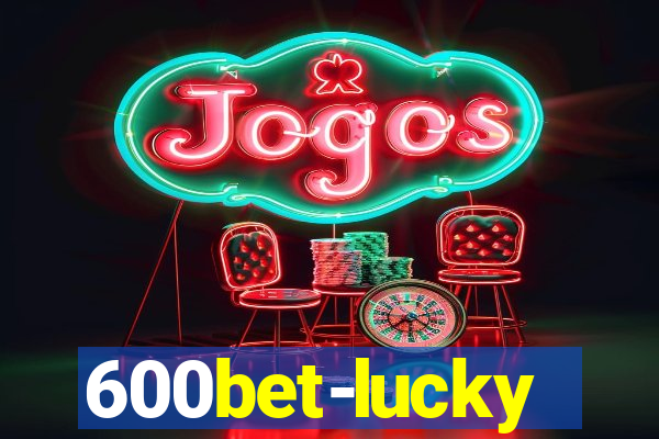 600bet-lucky