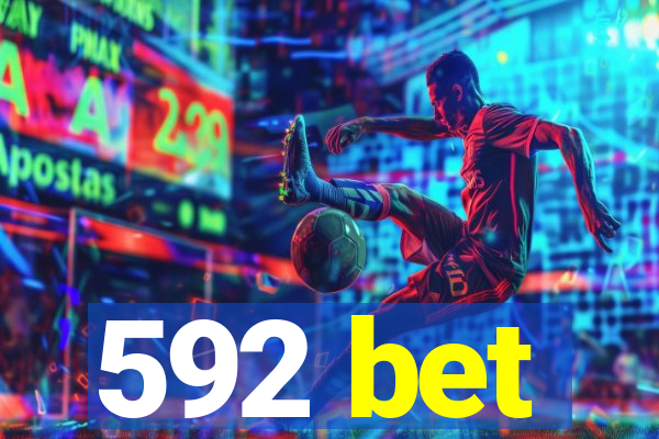 592 bet