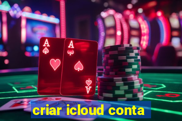 criar icloud conta