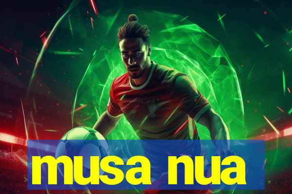 musa nua