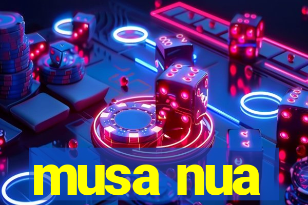 musa nua
