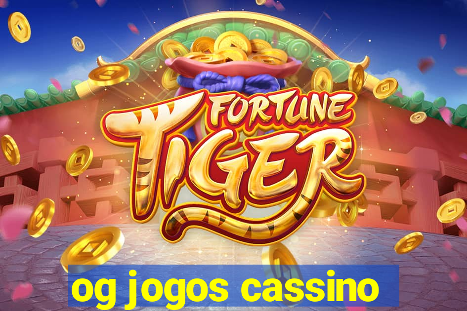 og jogos cassino