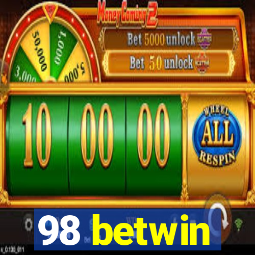 98 betwin