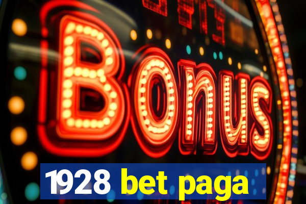 1928 bet paga