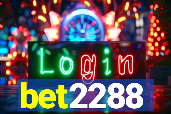 bet2288