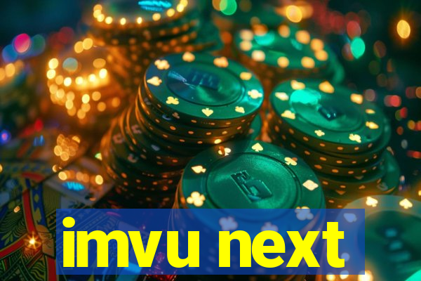 imvu next
