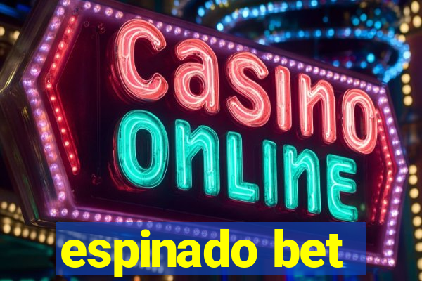 espinado bet