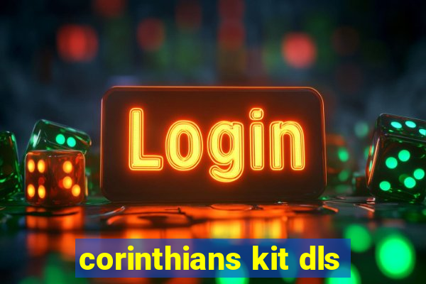 corinthians kit dls