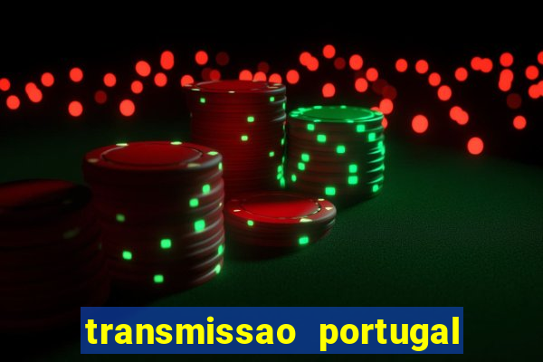 transmissao portugal x franca
