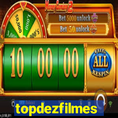 topdezfilmes