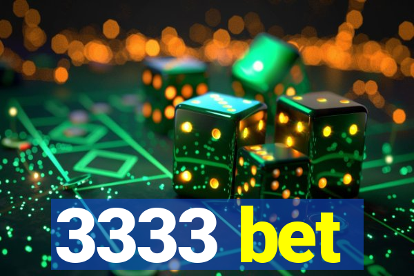 3333 bet