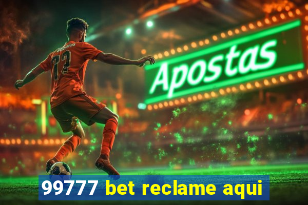 99777 bet reclame aqui