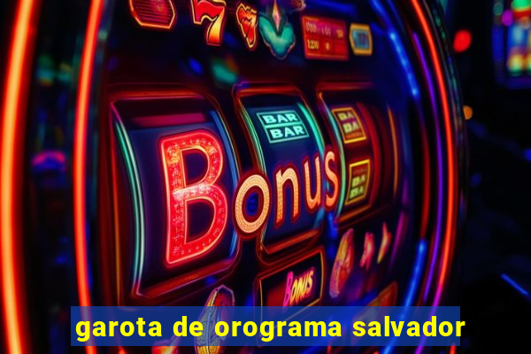 garota de orograma salvador