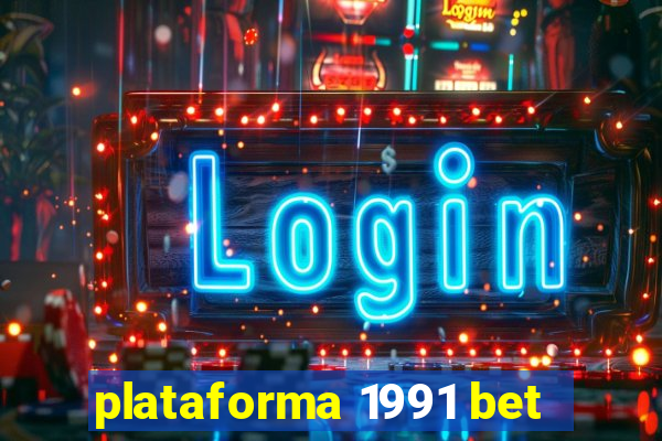plataforma 1991 bet