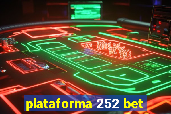 plataforma 252 bet
