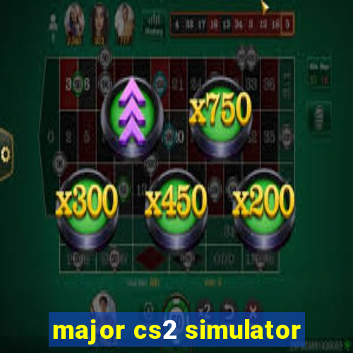 major cs2 simulator
