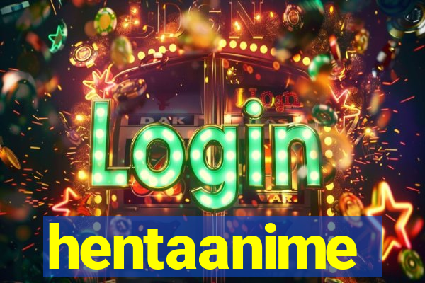 hentaanime