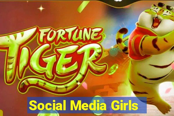 Social Media Girls