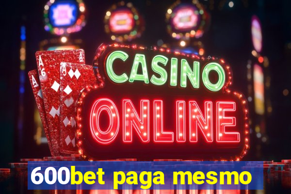 600bet paga mesmo