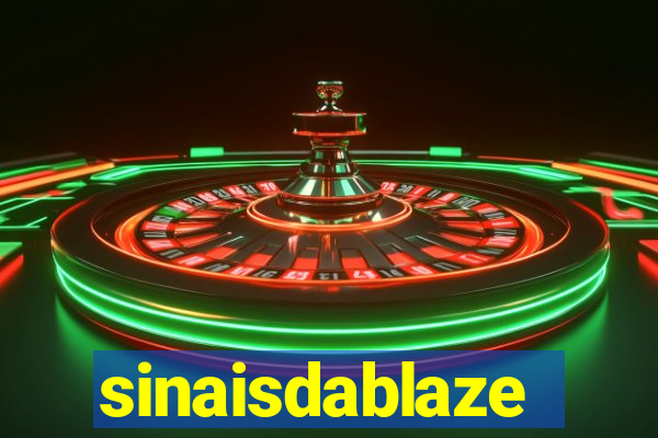 sinaisdablaze