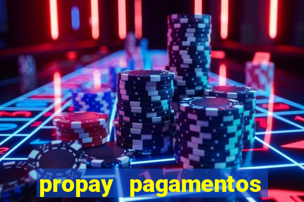 propay pagamentos ltda jogos