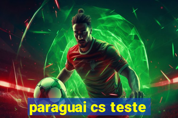paraguai cs teste