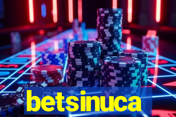 betsinuca
