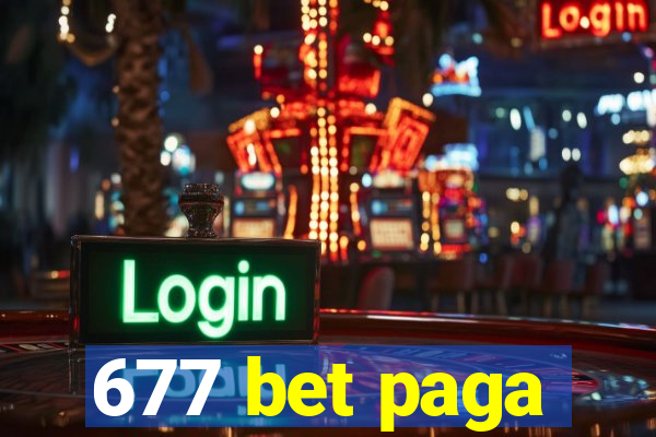 677 bet paga