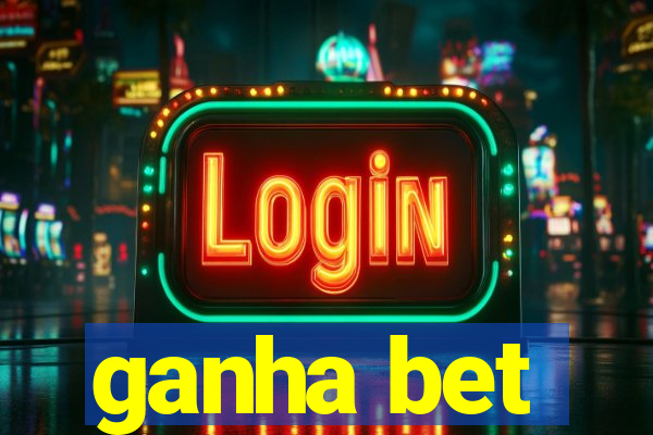 ganha bet