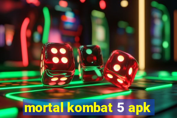 mortal kombat 5 apk
