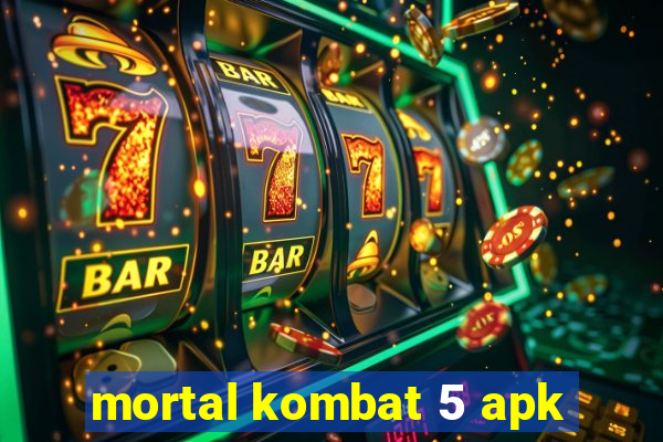mortal kombat 5 apk