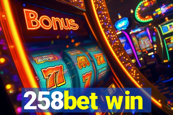 258bet win
