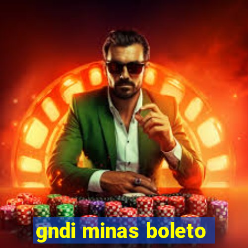 gndi minas boleto